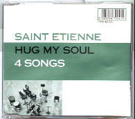 Saint Etienne - Hug My Soul CD 1